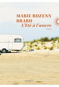 Marie Rozenn Brard L'Eté à l'oeuvre